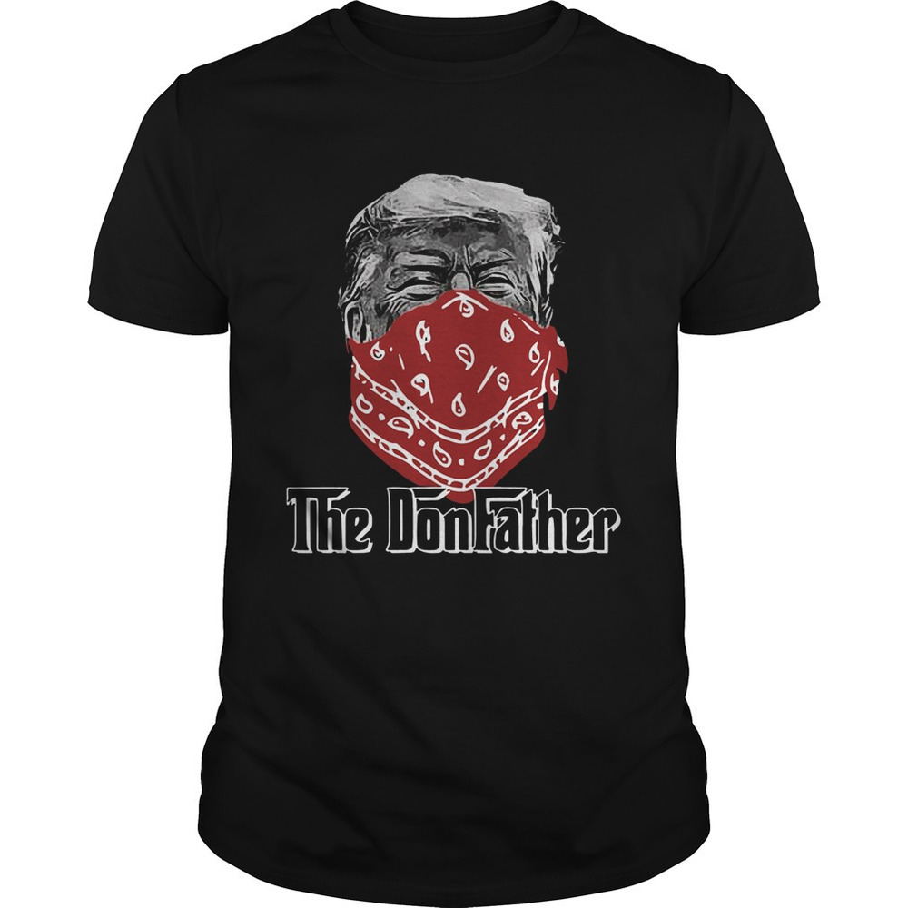 Donald Trump Mask The Donfather Shirt